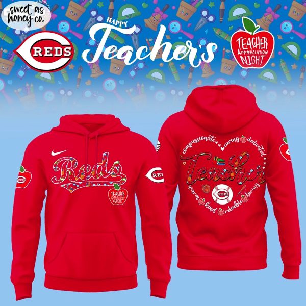 Cincinnati Reds Educator Appreciation 2025 Exclusive Edition Hoodie