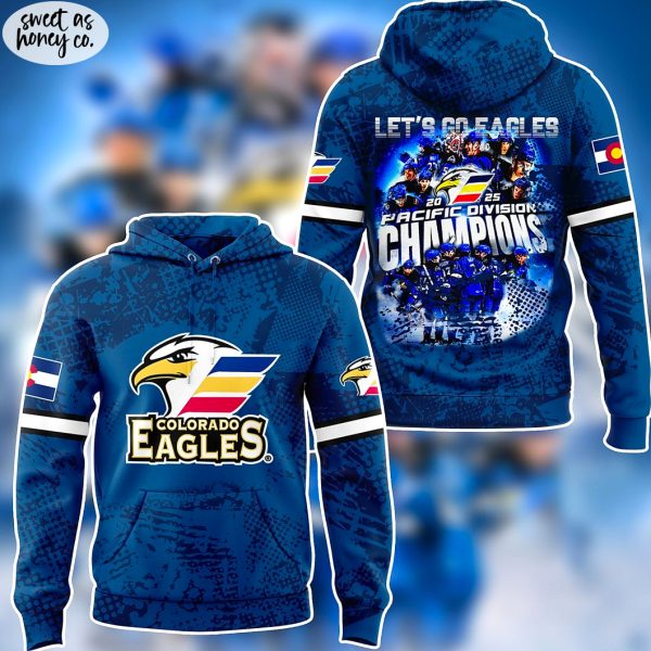 Colorado Eagles Pacific Division 2025 Champions Teams Special Hoodie