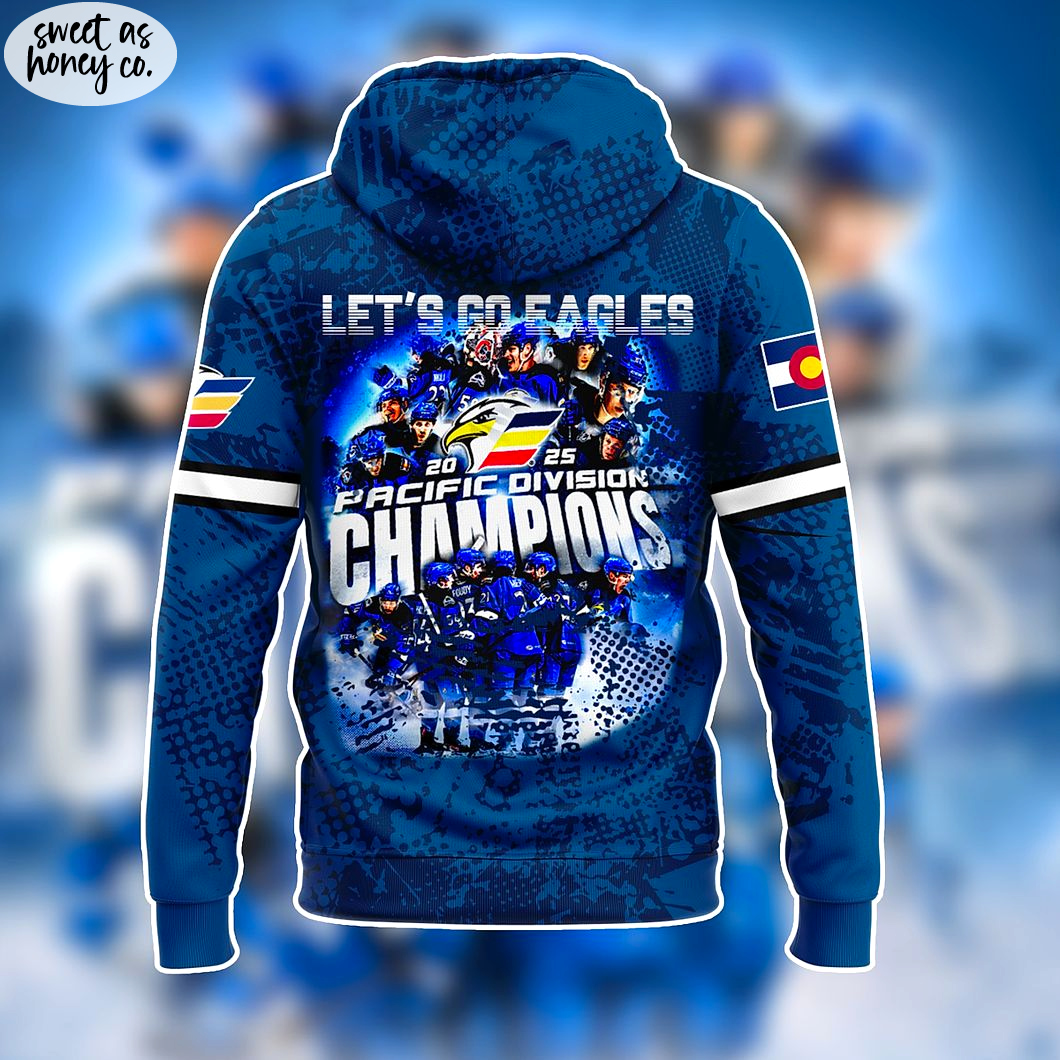 Colorado Eagles Pacific Division 2025 Champions Teams Special Hoodie Colorado Eagles Pacific Division 2025 Champions Teams Special Hoodie