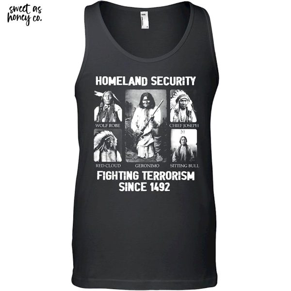 Homeland security Fighting Terrorism Since 1492 T-Shirt