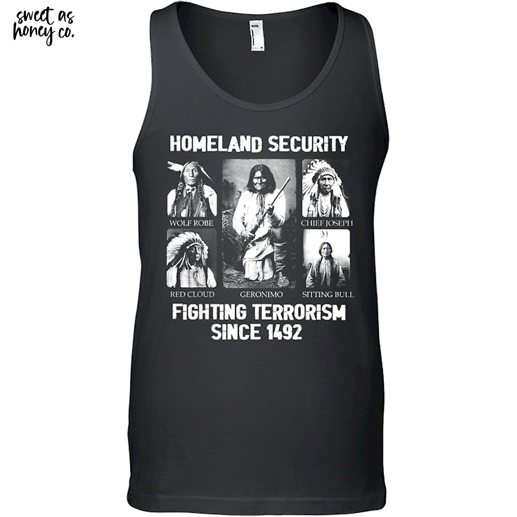 Homeland security Fighting Terrorism Since 1492 T-Shirt Homeland security Fighting Terrorism Since 1492 T-Shirt