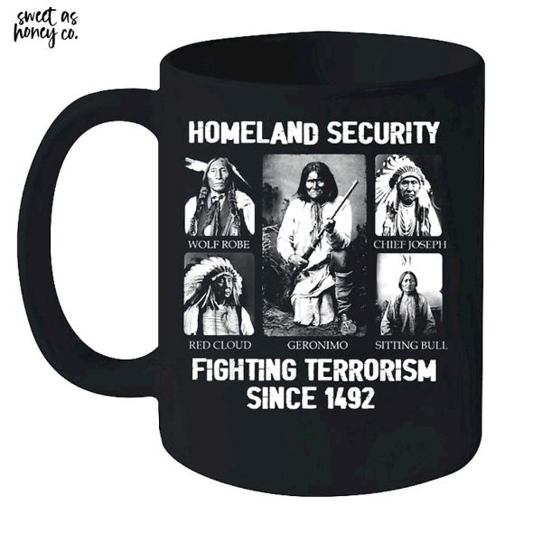 Homeland security Fighting Terrorism Since 1492 T-Shirt