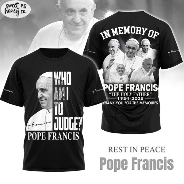 In Loving Memory Of Pope Francis Love Father Special 2025 Shirt