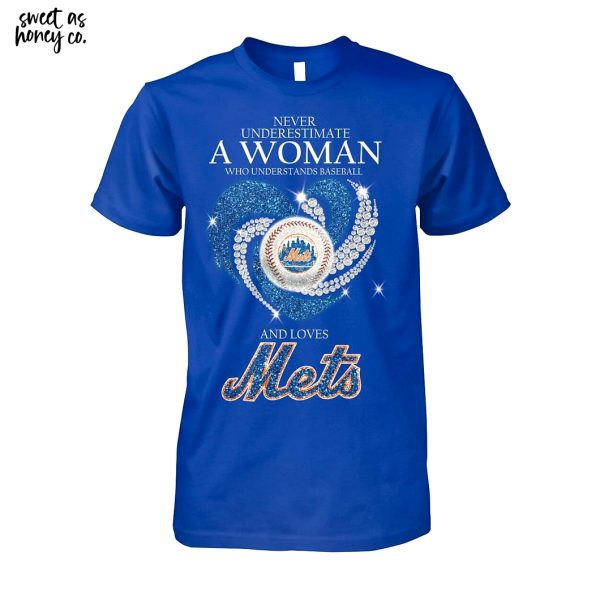 Never Understimate A Women Who Understands Baseball And Loves New York Mets T-Shirt