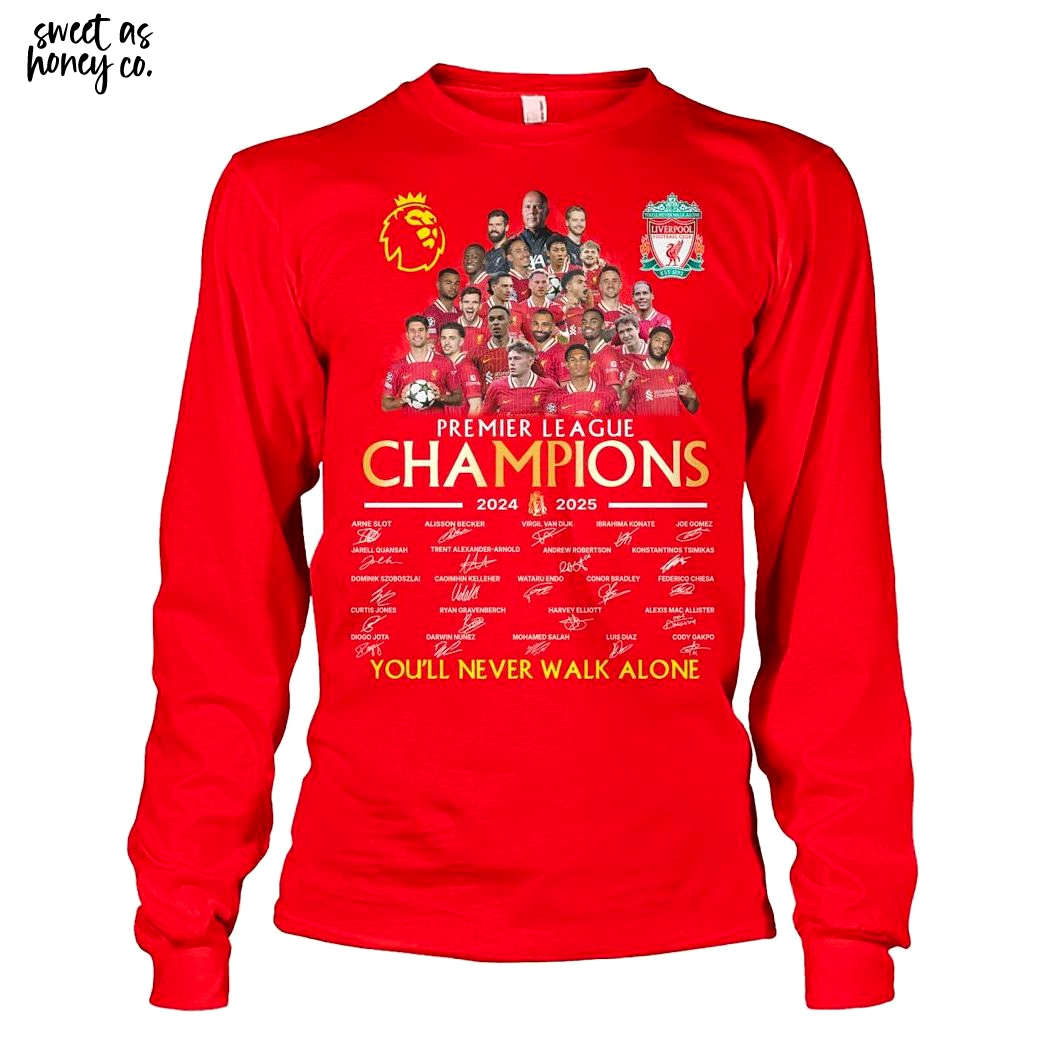 Premier League Champions 2025 Liverpool You'll Never Walk Alone T-Shirt Premier League Champions 2025 Liverpool You'll Never Walk Alone T-Shirt