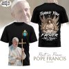 In Loving Memory Of Pope Francis Love Father Special 2025 Shirt