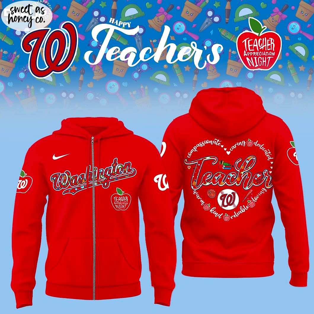 Washington Nationals Educator Appreciation 2025 Exclusive Edition Hoodie Washington Nationals Educator Appreciation 2025 Exclusive Edition Hoodie