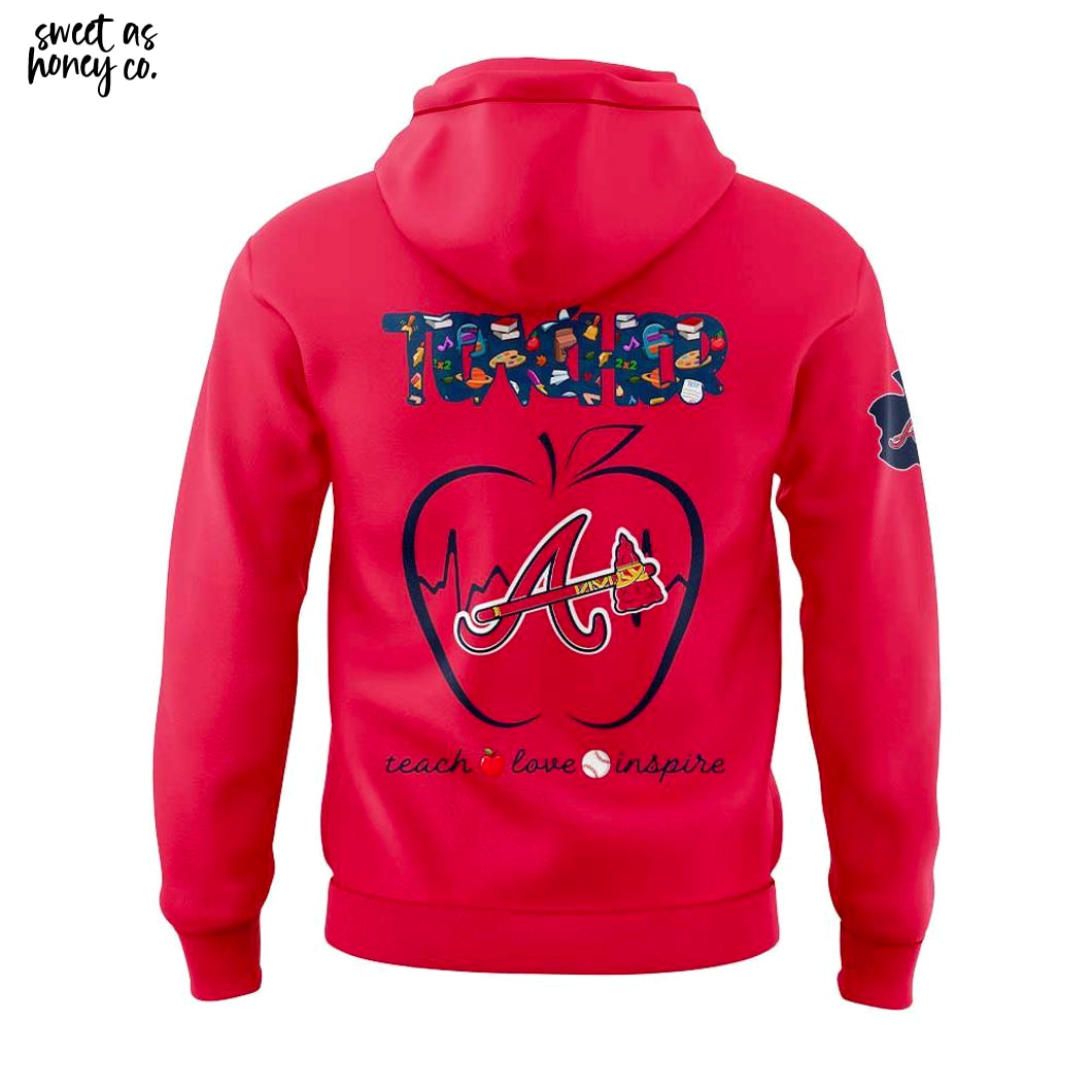 Atlanta Braves Teacher Day 2025 Gifts Fans Hoodie Atlanta Braves Teacher Day 2025 Gifts Fans Hoodie