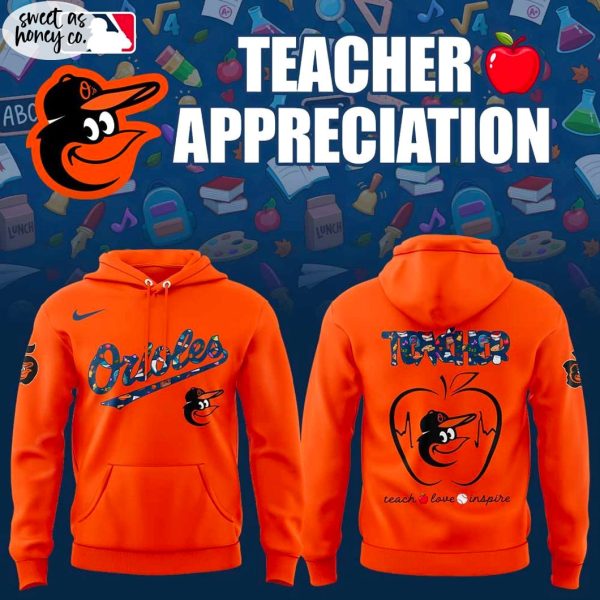 Baltimore Orioles Teach Appreciation Day 2025 Hoodie