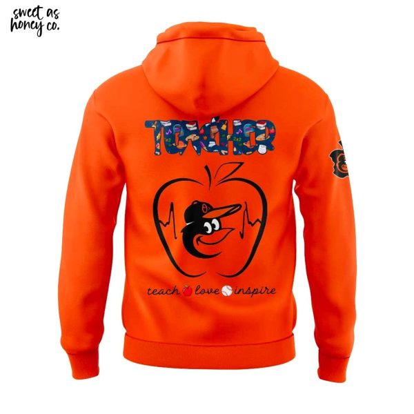 Baltimore Orioles Teach Appreciation Day 2025 Hoodie