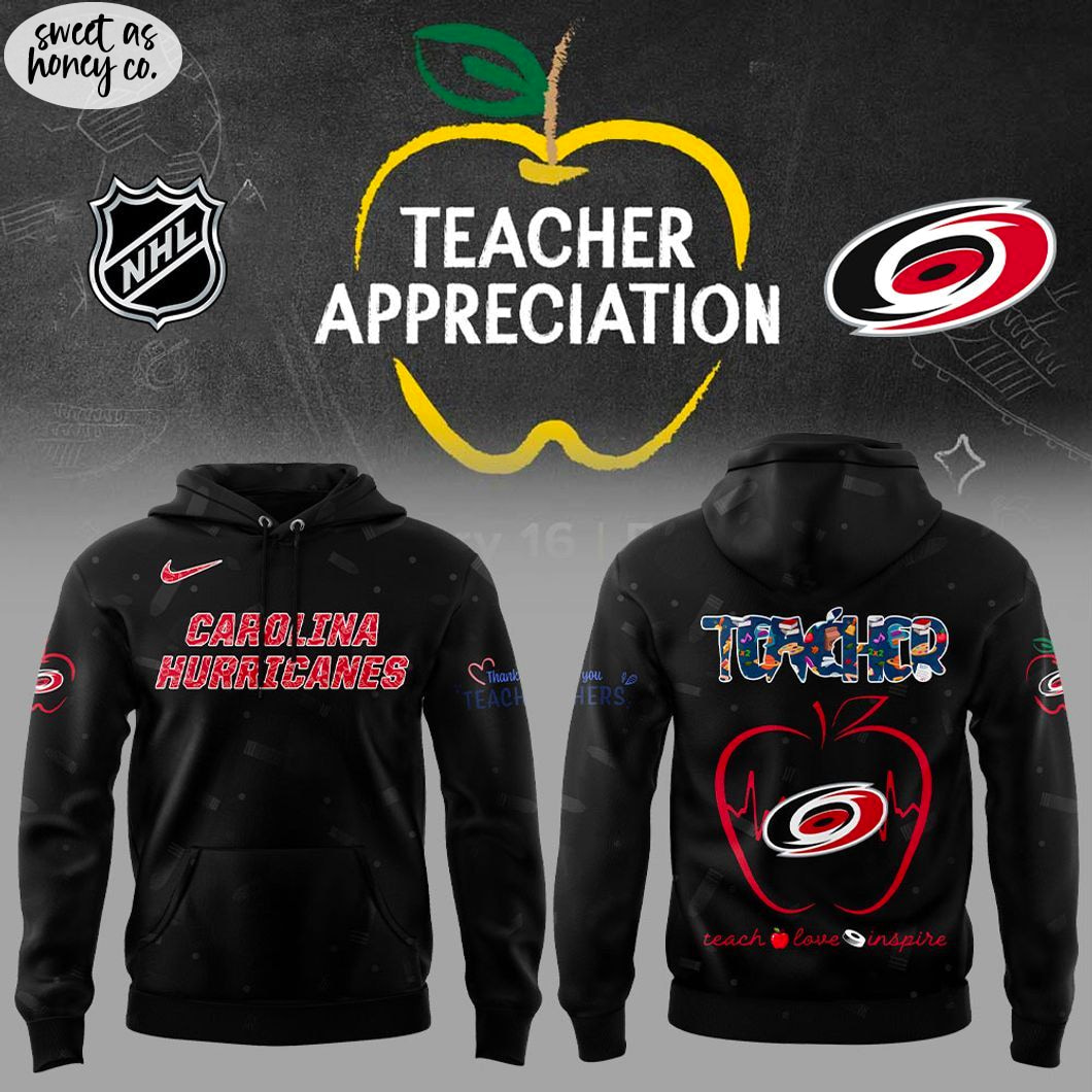 Carolina Hurricanes Teacher Appreciation Day 2025 Special Hoodie Carolina Hurricanes Teacher Appreciation Day 2025 Special Hoodie