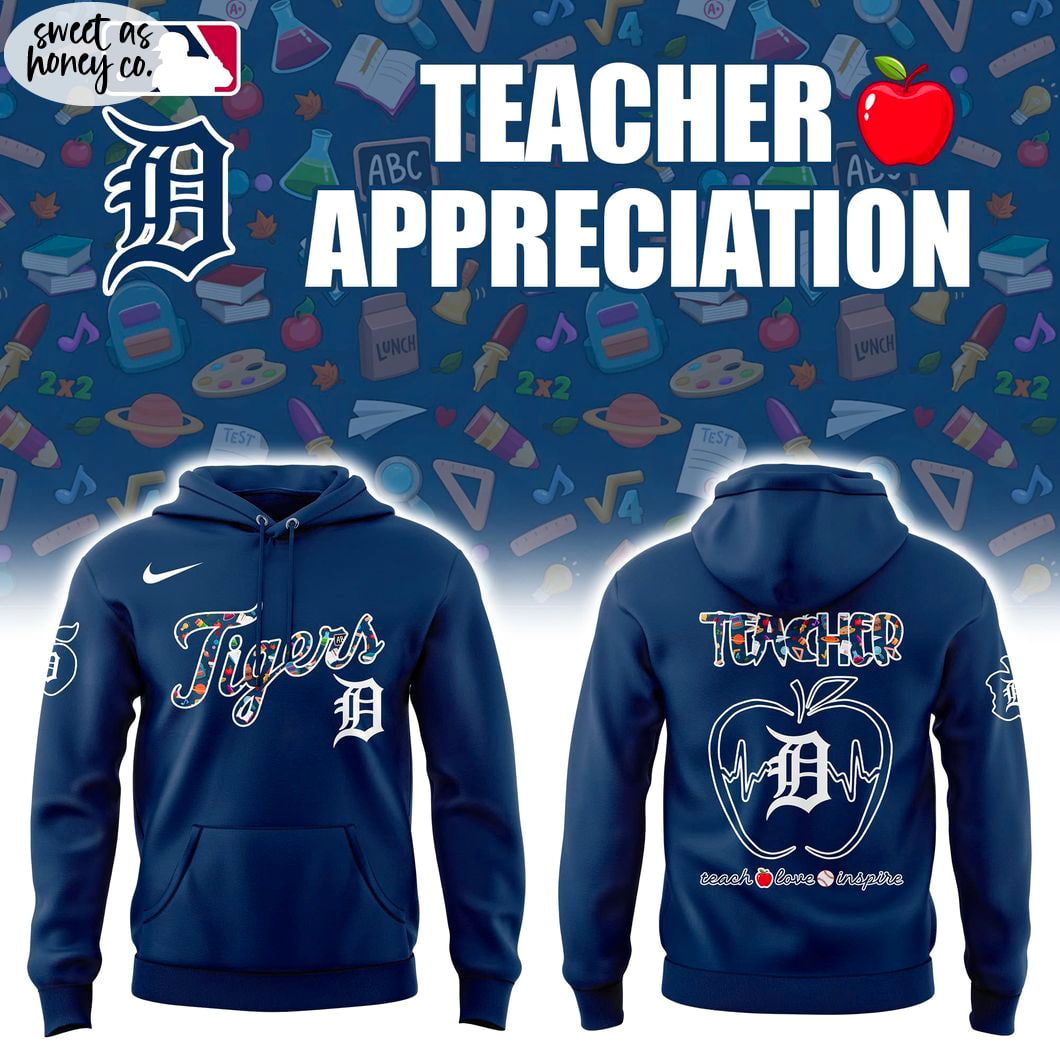 Detroit Tigers Teacher Day 2025 Premium Hoodie Detroit Tigers Teacher Day 2025 Premium Hoodie