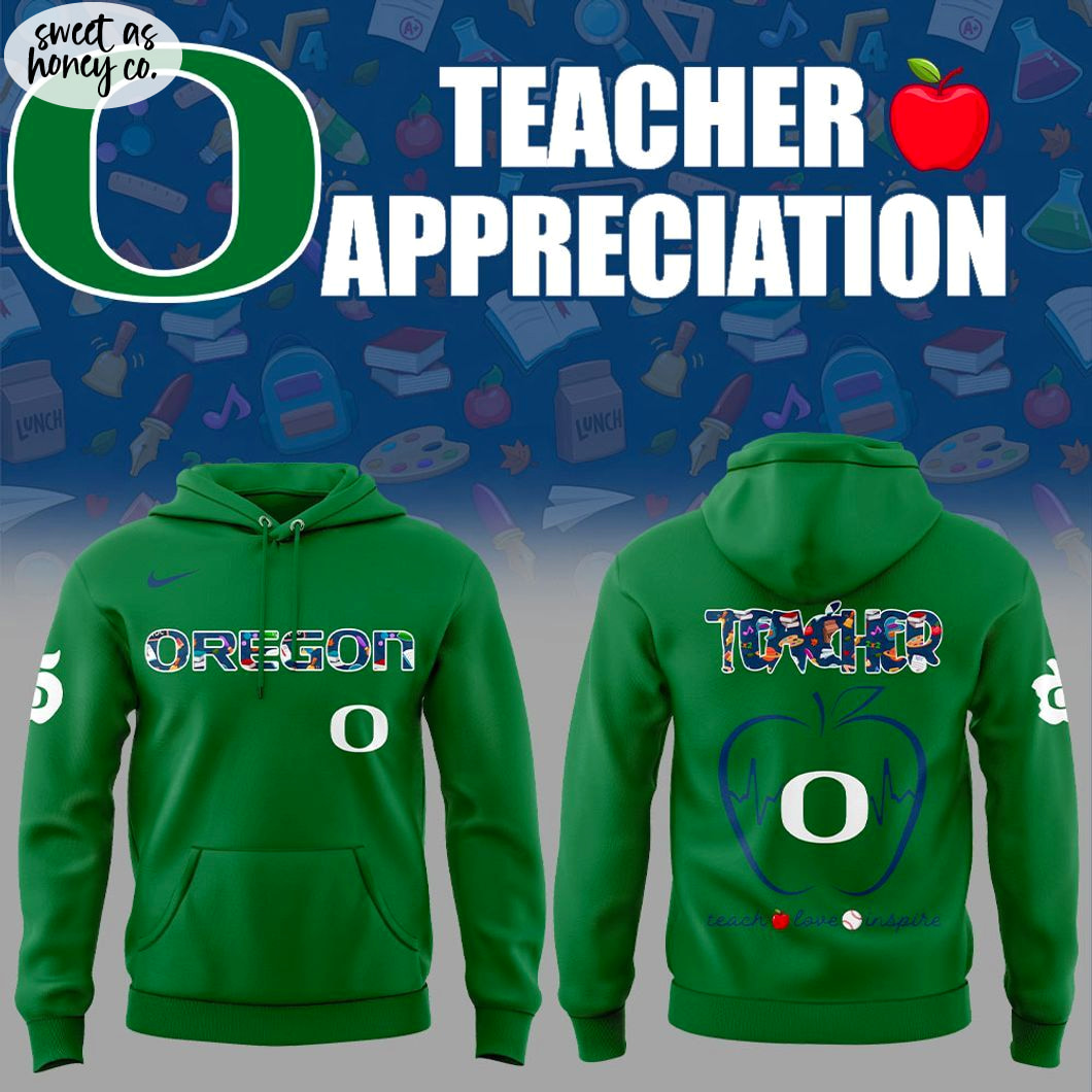 Oregon Football Teacher Appreciation Love Inspire 2025 Hoodie Oregon Football Teacher Appreciation Love Inspire 2025 Hoodie