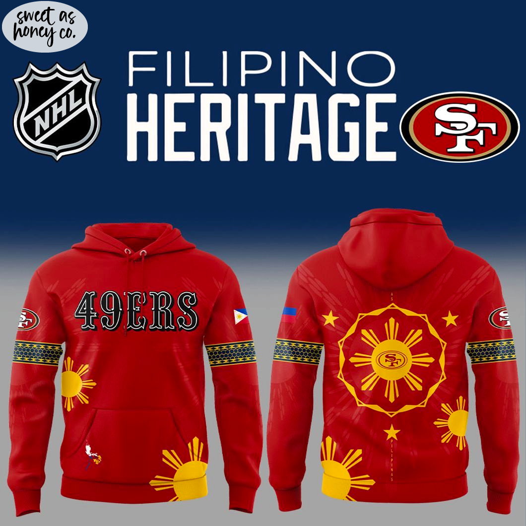 San Francisco 49ers Filipino Heritage Night 2025 Hoodie San Francisco 49ers Filipino Heritage Night 2025 Hoodie