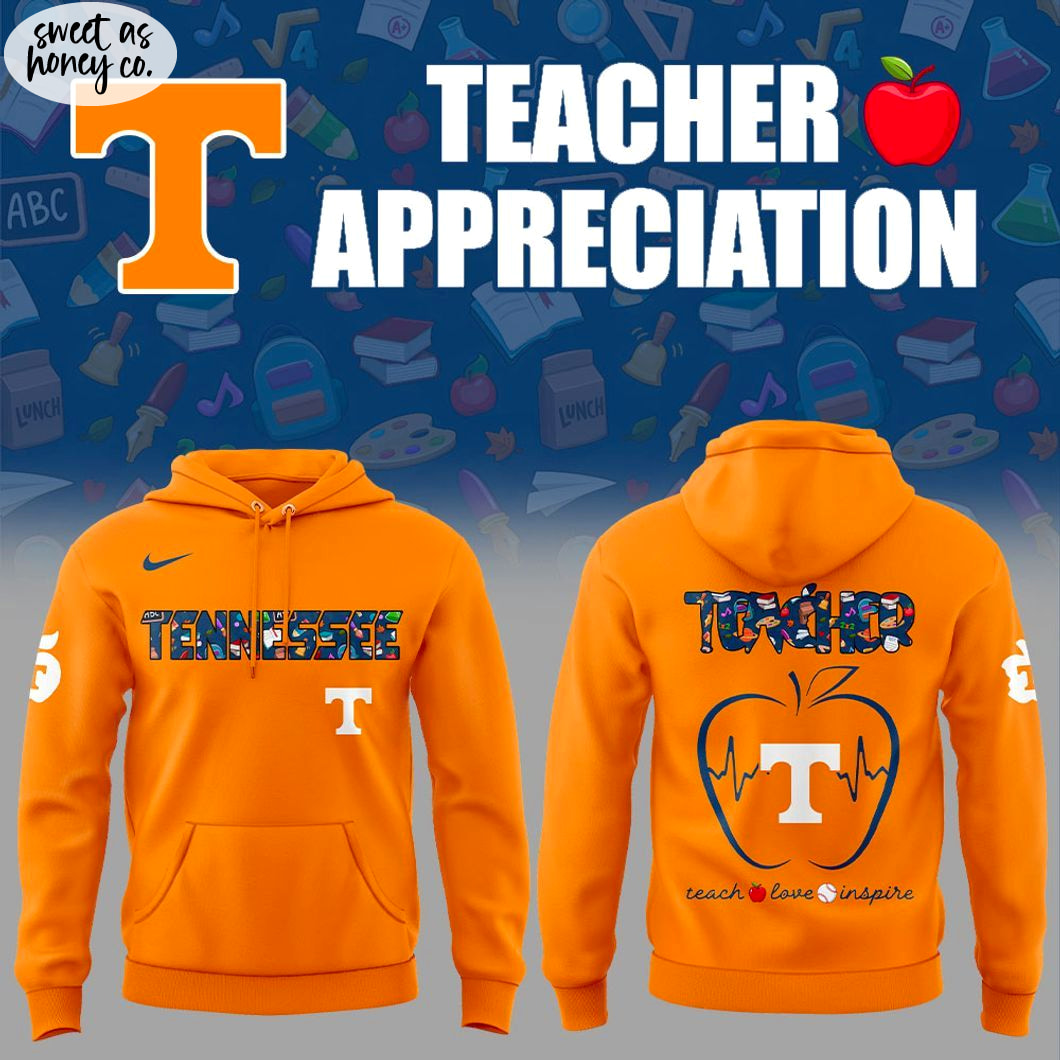 Tennessee Football Teach Appreciation Day 2025 Hoodie Tennessee Football Teach Appreciation Day 2025 Hoodie