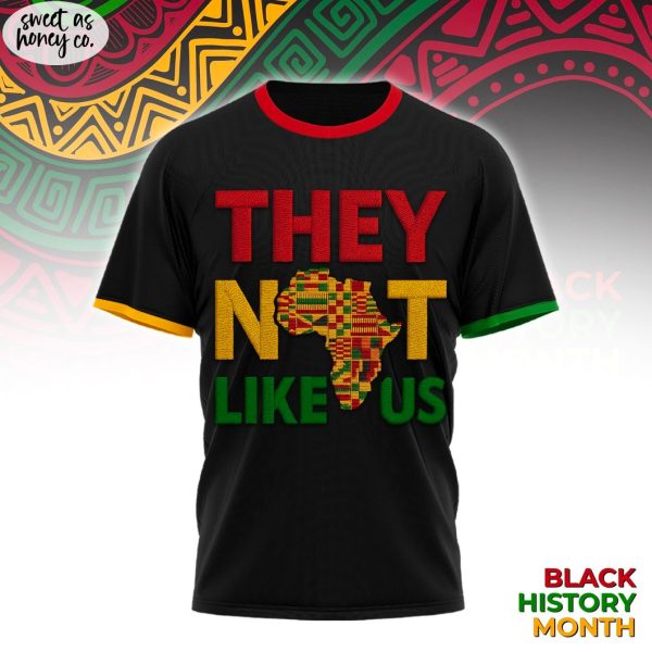 They Not Like Us 2025 Blank History Month T-Shirt