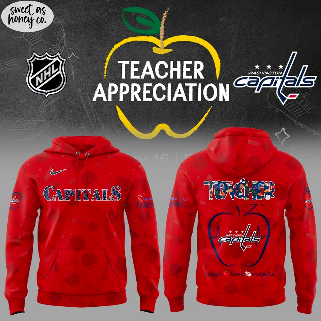 Washington Capitals Teacher Appreciation Day 2025 Limited Hoodie Washington Capitals Teacher Appreciation Day 2025 Limited Hoodie