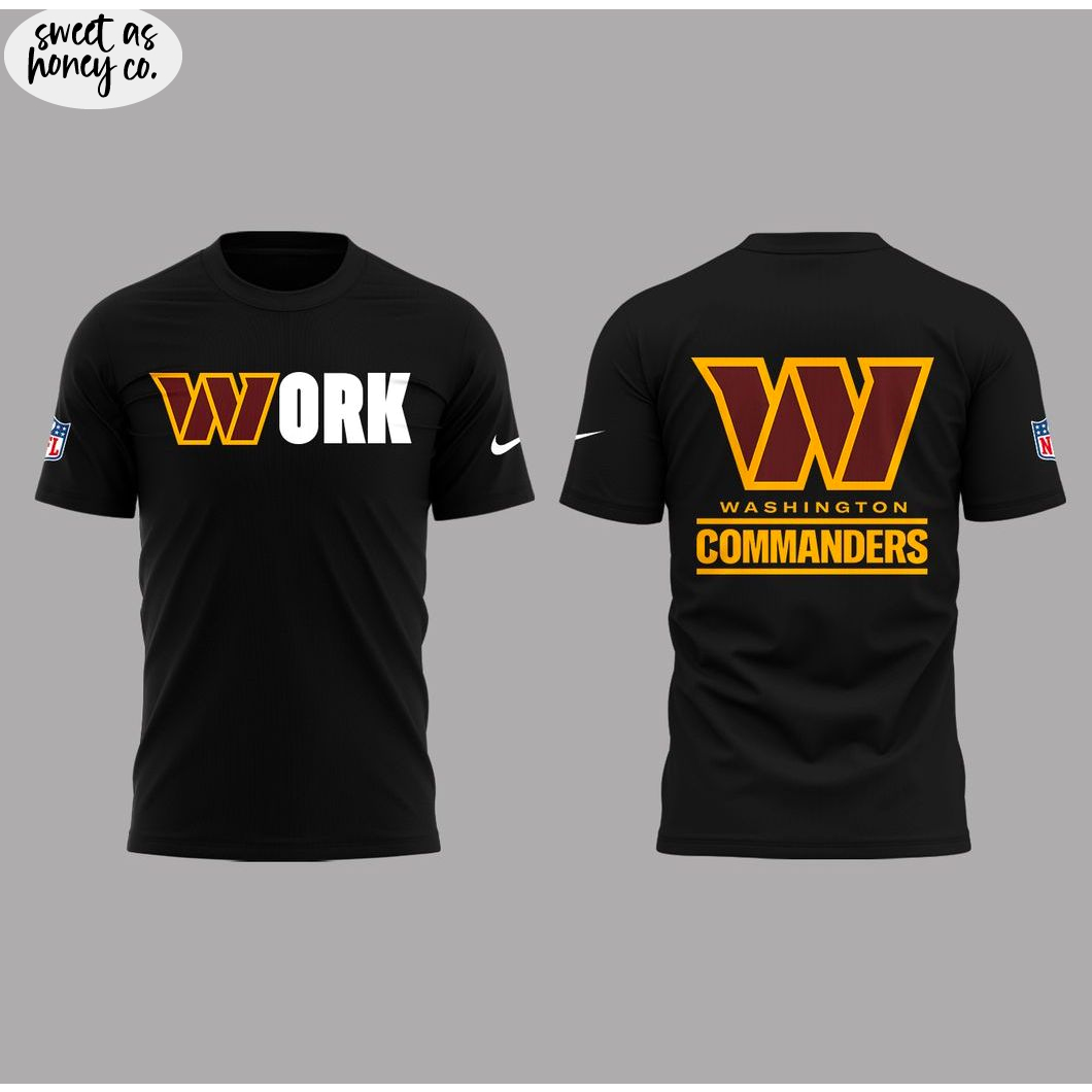 Work Washington Commanders New 2025 T-Shirt Work Washington Commanders New 2025 T-Shirt
